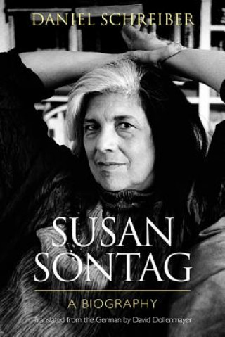 Kniha Susan Sontag Daniel Schreiber