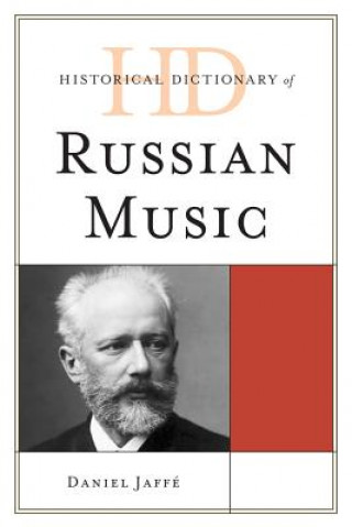 Carte Historical Dictionary of Russian Music Daniel Jaffe