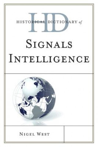 Buch Historical Dictionary of Signals Intelligence Nigel West