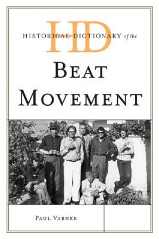 Книга Historical Dictionary of the Beat Movement Paul Varner