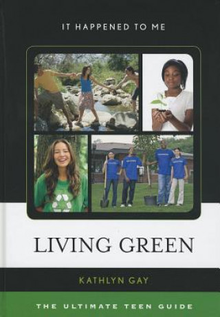 Książka Living Green Kathlyn Gay