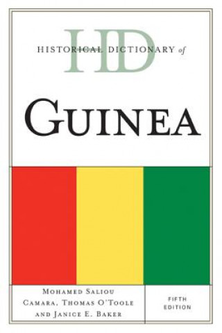 Kniha Historical Dictionary of Guinea Mohamed Saliou Camara