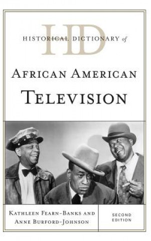 Kniha Historical Dictionary of African American Television Kathleen Fearn-Banks