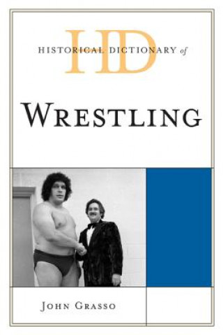 Buch Historical Dictionary of Wrestling John Grasso