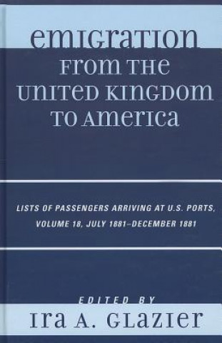 Knjiga Emigration from the United Kingdom to America Ira A. Glazier