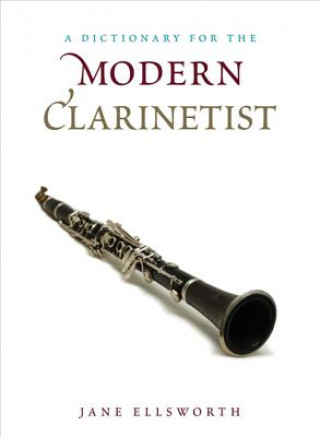 Kniha Dictionary for the Modern Clarinetist Jane Ellsworth