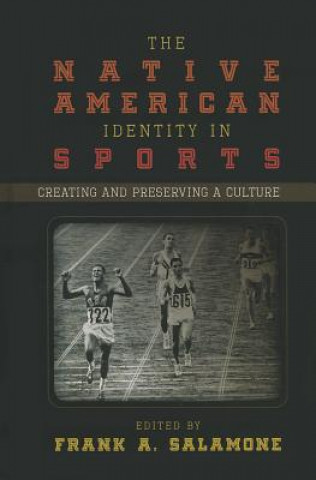 Kniha Native American Identity in Sports Salamone