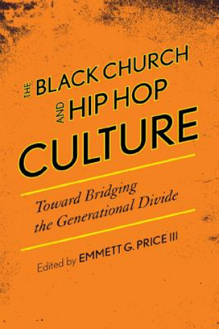 Carte Black Church and Hip Hop Culture Emmett G. III Price