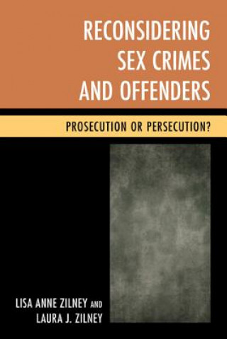 Książka Reconsidering Sex Crimes and Offenders Laura J. Zilney