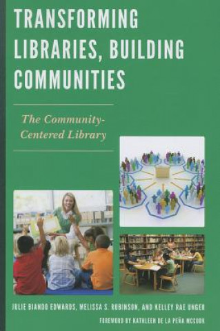 Carte Transforming Libraries, Building Communities Julie Biando Edwards
