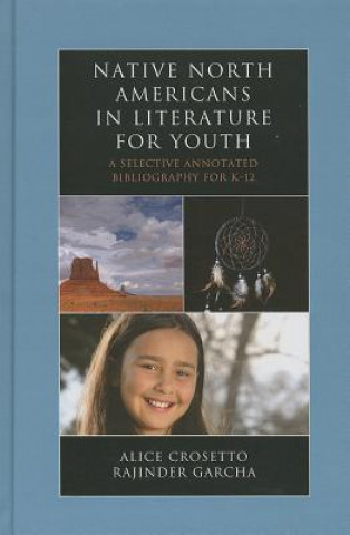 Kniha Native North Americans in Literature for Youth Alice Crosetto