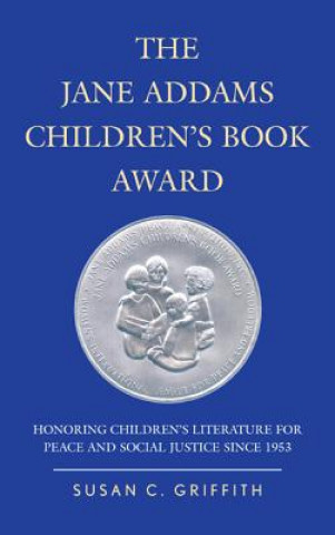 Kniha Jane Addams Children's Book Award Susan C. Griffith