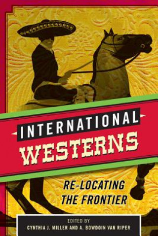 Könyv International Westerns Cynthia J. Miller