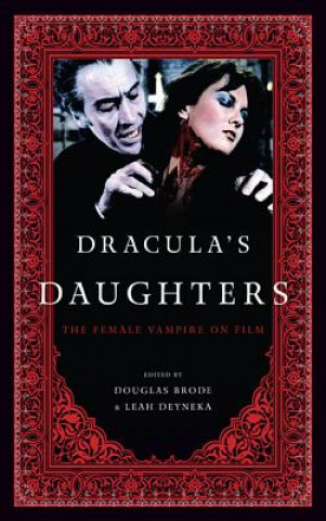 Knjiga Dracula's Daughters Douglas Brode
