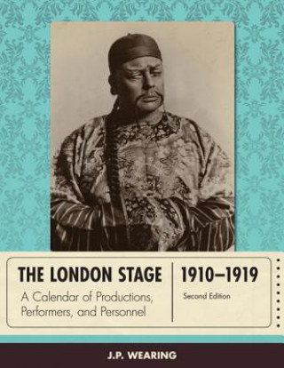 Knjiga London Stage 1910-1919 J. P. Wearing