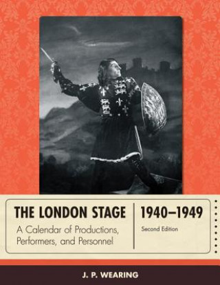 Книга London Stage 1940-1949 J. P. Wearing