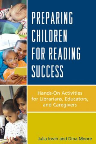 Carte Preparing Children for Reading Success Julia Irwin