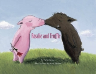 Kniha Rosalie and Truffle Katja Reider
