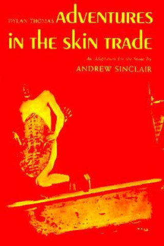 Carte Adventures in the Skin Trade A. Sinclair