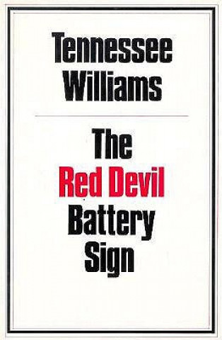 Knjiga Red Devil Battery Sign Tennessee Williams