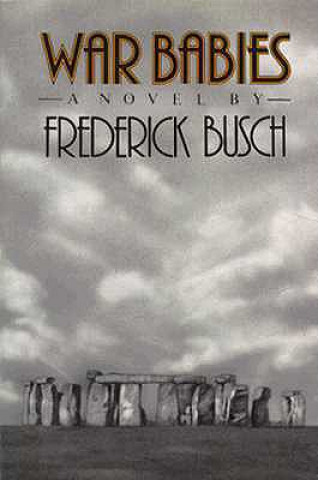 Buch War Babies Frederick Busch