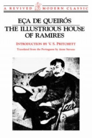 Kniha Illustrious House of Ramires - Introduction by V.S. Pritchett Jacinto Eca De Queiros