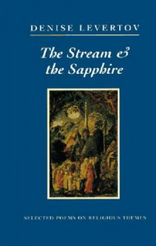 Książka Stream and the Sapphire Denise Levertov