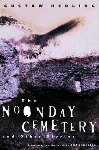 Книга Noonday Cemetery Gustaw Herling