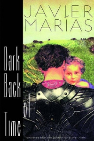Kniha Dark Back of Time Javier Marias