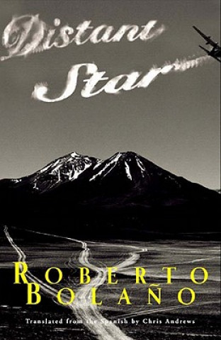 Book Distant Star Roberto Bolaňo