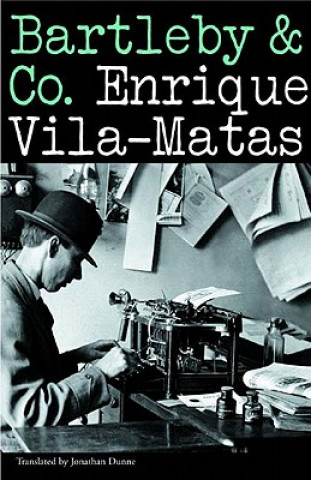 Livre Bartleby and Co Enrique Vila-Matas