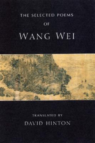 Kniha Selected Poems of Wang Wei David Hinton