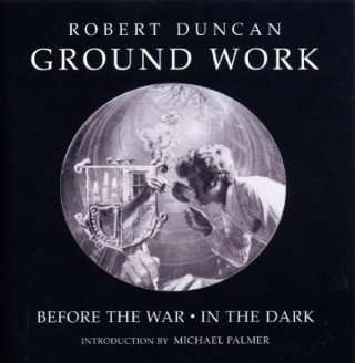 Knjiga Groundwork Robert Duncan