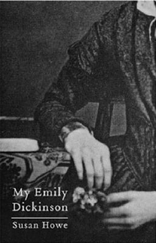 Könyv My Emily Dickinson Susan Howe