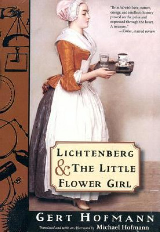 Könyv Lichtenberg and the Little Flower Girl Gert Hofmann