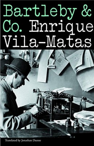 Kniha Bartleby and Co. Enrique Vila-Matas