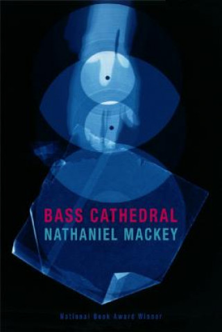 Libro Bass Cathedral Nathaniel Mackey