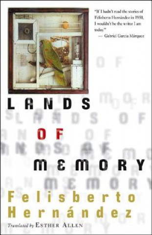 Knjiga Lands of Memory Felisberto Hernandez