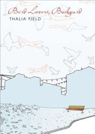 Book Bird Lovers, Backyard Thalia Field