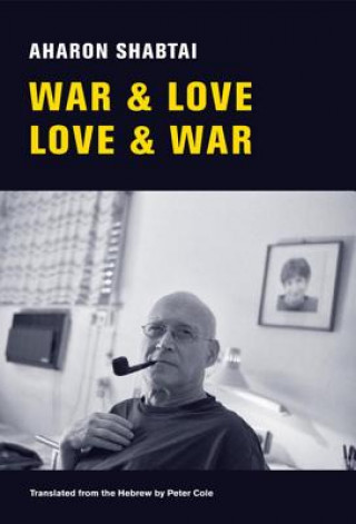 Książka War & Love, Love & War Aharon Shabtai