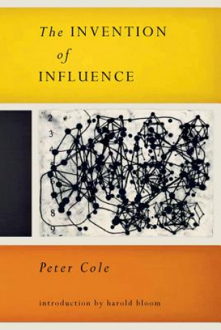 Könyv Invention of Influence Peter Cole