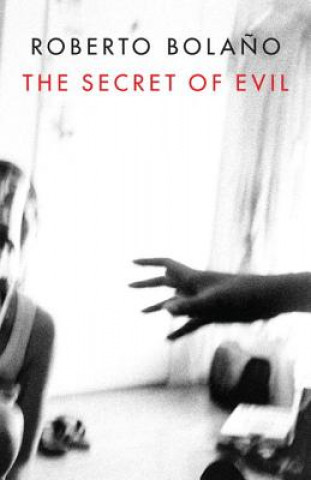 Book Secret of Evil Roberto Bolano