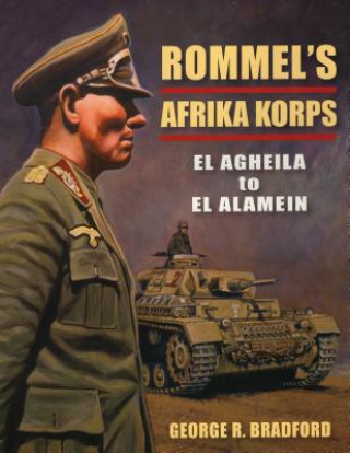 Книга Rommel'S Afrika Korps George Bradford