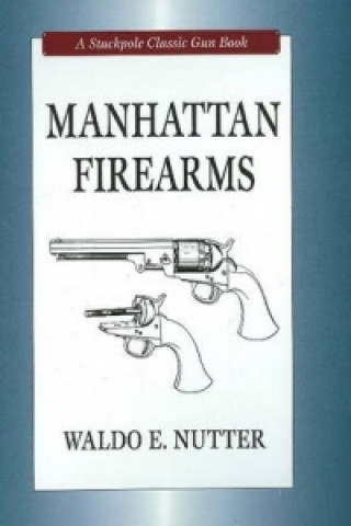 Carte Manhattan Firearms Waldo E Nutter