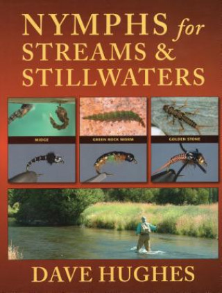 Kniha Nymphs for Streams & Stillwaters Dave Hughes