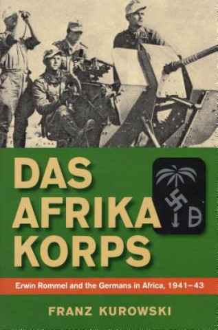 Carte Das Afrika Korps Franz Kurowski