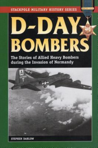 Kniha D-Day Bombers Stephen Darlow