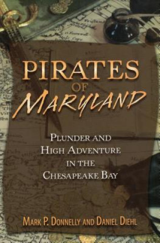 Book Pirates of Maryland Mark P. Donnelly