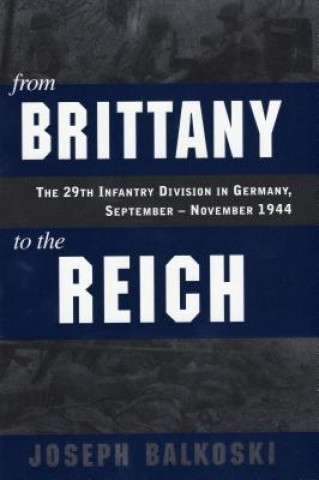 Könyv From Brittany to the Reich Joseph Balkoski
