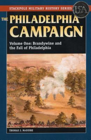 Knjiga Philadelphia Campaign Thomas J. McGuire